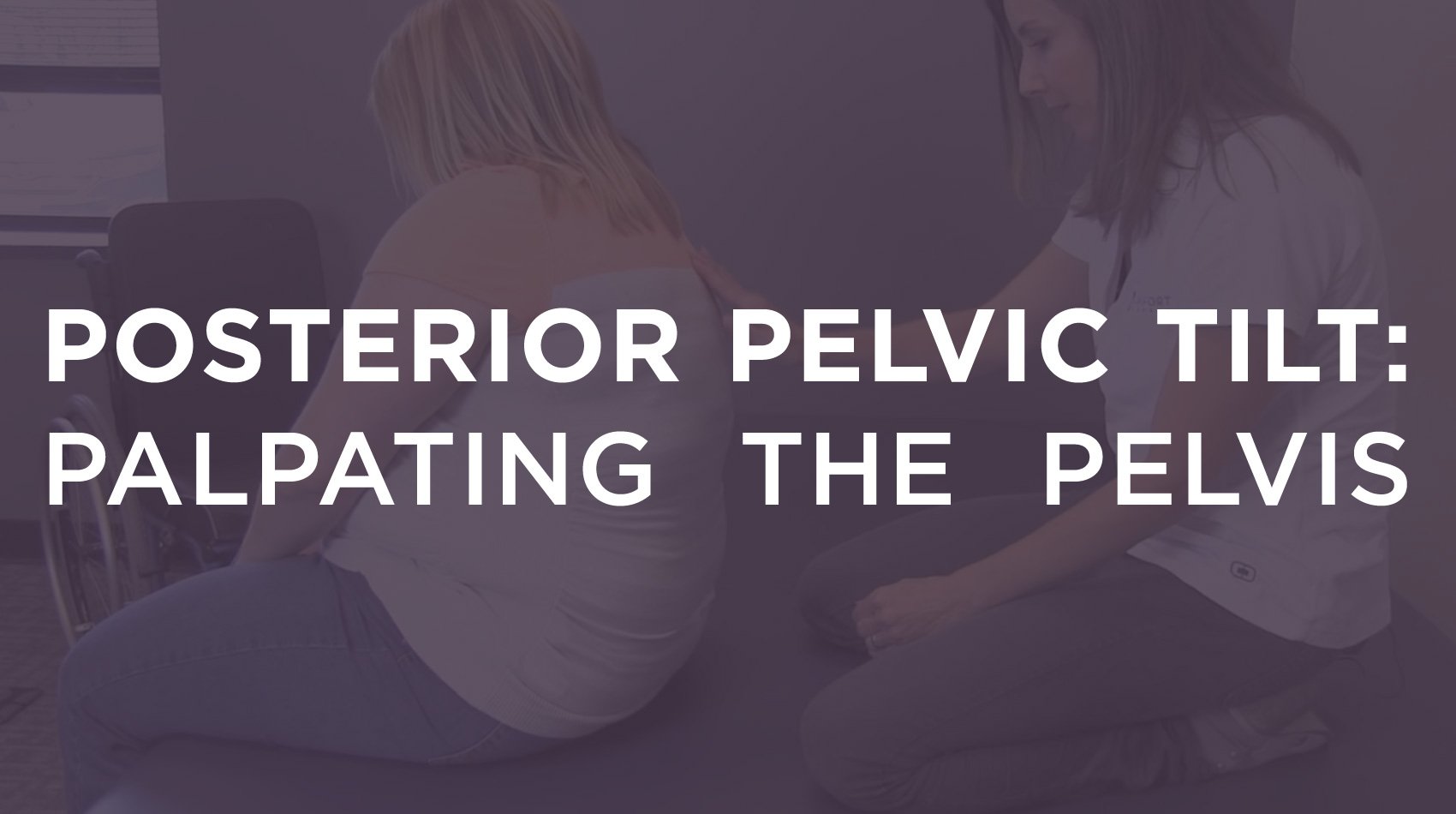 posterior-pelvic-tilt-palpating-the-pelvis